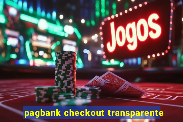 pagbank checkout transparente